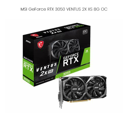 MSI GeForce RTX 3050 VENTUS 2X XS 8G OC